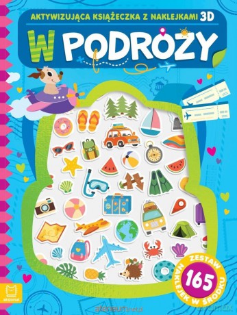 W podróży. Aktywizująca książeczka z naklejkami 3D - Agnieszka Bator [KSIĄŻKA]