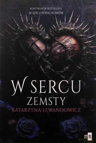 W sercu zemsty (Tom 2) - Katarzyna Lewandowicz [KSIĄŻKA]