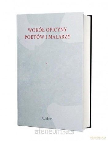 Wokół Oficyny Poetów i Malarzy - Janusz S. Gruchała [KSIĄŻKA]