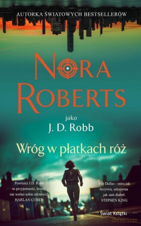 Wróg w płatkach róż - Nora Roberts [KSIĄŻKA]