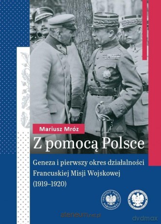 Z pomocą Polsce - Mariusz Mróz [KSIĄŻKA]