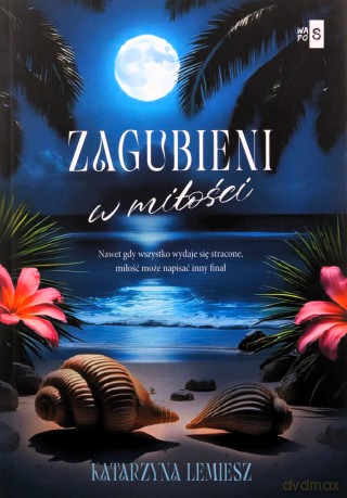 Zagubieni w miłości - Katarzyna Lemiesz [KSIĄŻKA]