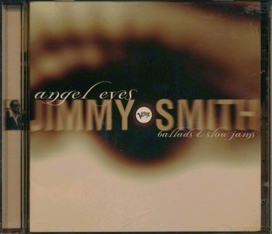 Jimmy Smith: Angel Eyes / Ballads & Slow Jams [CD]