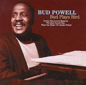 Bud Powell: Bud Plays Bird [CD]