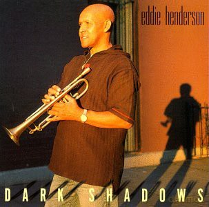 Eddie Henderson: Dark Shadows [CD]