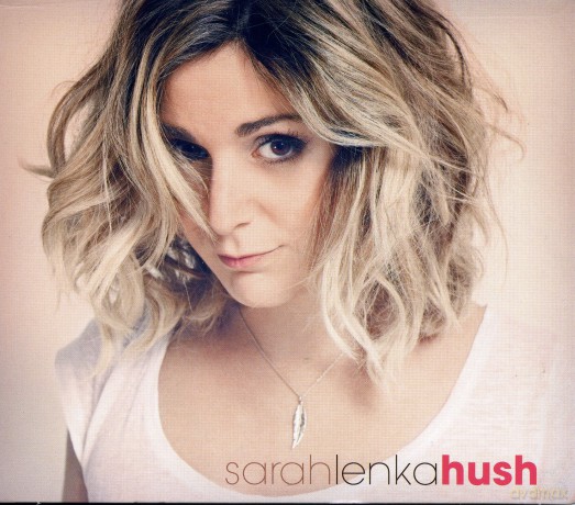 Sarah Lenka: Hush [CD]