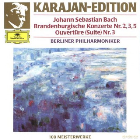 Berliner Philharmoniker & Herbert von Karajan: KARAJAN-EDITION ||| Bach: Brandenburgische Konzerte Nr.2,3,5 ; Overture (Suite) Nr.30 [CD]