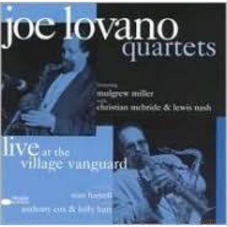 Joe Lovano Quartets: Live at The Village Vanguard [2CD]