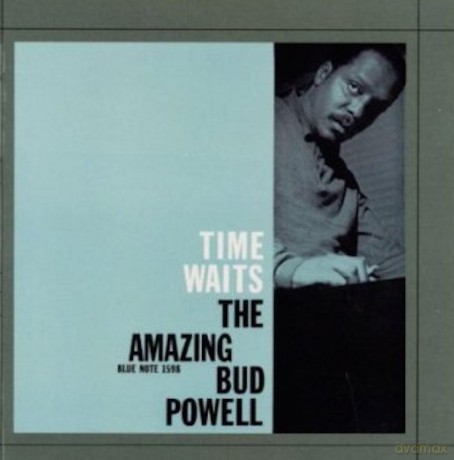 Bud Powell: Time Waits (RVG) [CD]