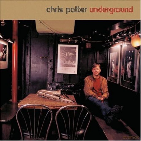 Chris Potter: Underground [CD]