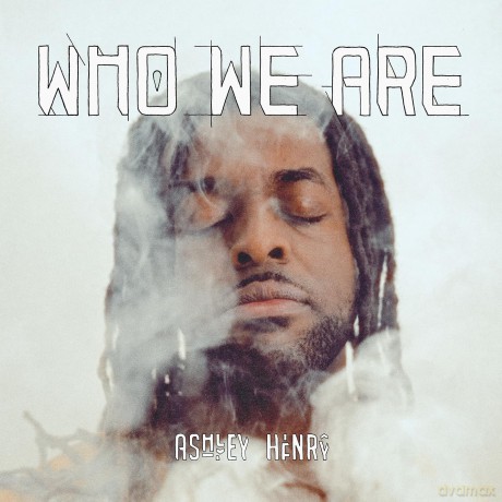 Ashley Henry: Who We Are [2xWinyl]