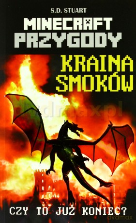 Przygody w świecie Minecrafta. Tom 4. Kraina smoków - S.D. Stuart [KSIĄŻKA]
