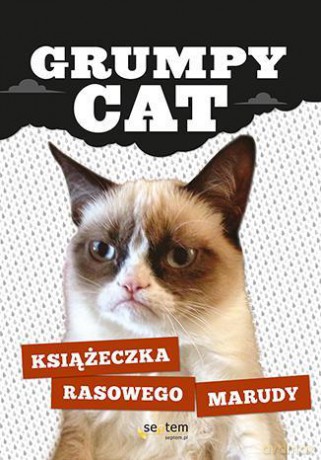 Grumpy Cat Książeczka Rasowego Marudy [KSIĄŻKA]
