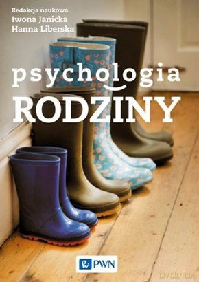 Psychologia Rodziny - Iwona Janicka [KSIĄŻKA]