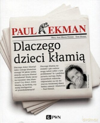 Dlaczego Dzieci Kłamią - Paul Ekman [KSIĄŻKA]