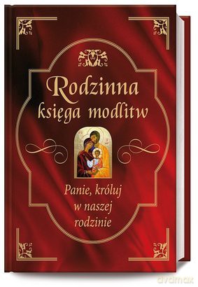 Rodzinna Księga Modlitw [KSIĄŻKA]