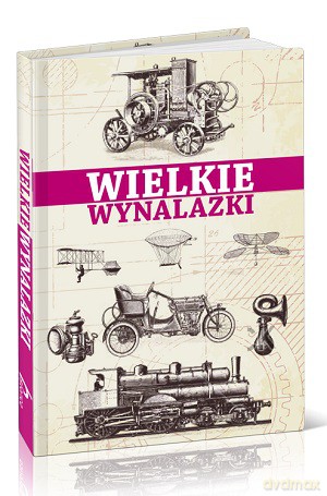 Wielkie Wynalazki - Sławomir Łotysz [KSIĄŻKA]