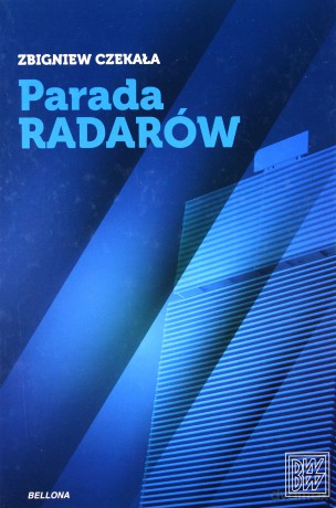 Parada Radarów - Zbigniew Czekała [KSIĄŻKA]