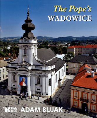 Papieskie Wadowice Wer. Angielska [KSIĄŻKA]