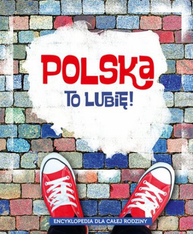 Polska To Lubię [KSIĄŻKA]