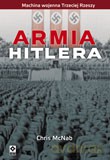 Armia Hitlera Machina Wojenna Iii Rzeszy - Chris Mcnab [KSIĄŻKA]