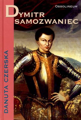 Dymitr Samozwaniec - Danuta Czerska [KSIĄŻKA]