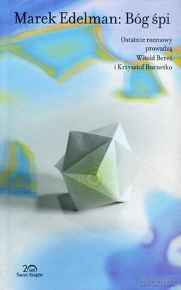Marek Edelman Bóg Śpi - Witold Bereś [KSIĄŻKA]