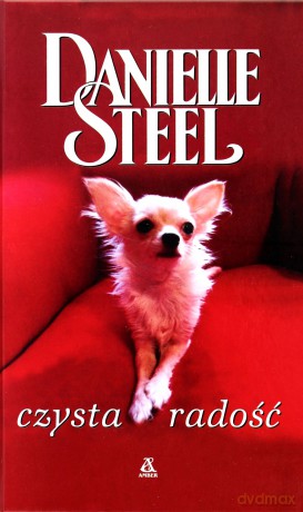 Czysta Radość - Danielle Steel [KSIĄŻKA]