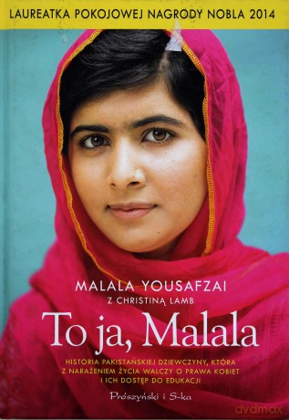 To Ja Malala - Malala Yousafzai, Christina Lamb [KSIĄŻKA]