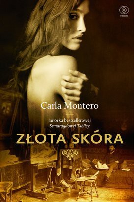 Złota Skóra - Carla Montero [KSIĄŻKA]