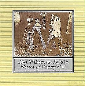 Rick Wakeman: Six Wives Of Henry VIII [CD]
