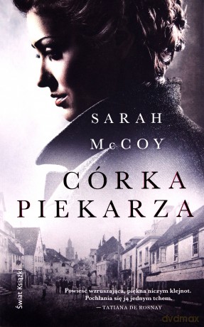 Córka Piekarza - Sarah Mccoy [KSIĄŻKA]