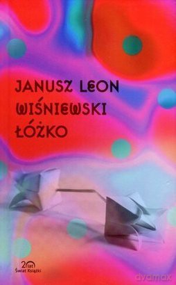 Łóżko - Janusz L. Wiśniewski [KSIĄŻKA]