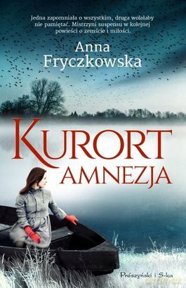 Kurort Amnezja - Anna Fryczkowska [KSIĄŻKA]