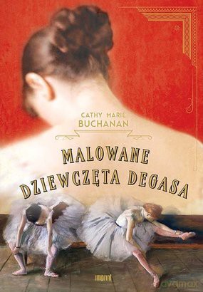 Malowane Dziewczęta Degasa - Carhy Marie Buchanan [KSIĄŻKA]