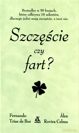Szczęście Czy Fart - Fernando Trias De Bes, Alex Rovira Celma [KSIĄŻKA]