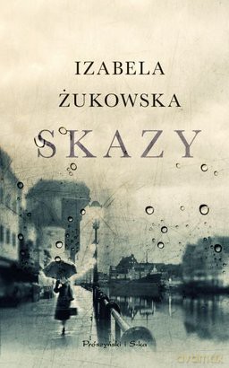 Skazy - Izabela Żukowska [KSIĄŻKA]