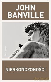 Nieskończoności - John Banville [KSIĄŻKA]