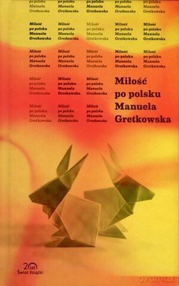 Miłość Po Polsku - Manuela Gretkowska [KSIĄŻKA]