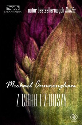 Z Ciała i z Duszy - Michael Cunningham [KSIĄŻKA]