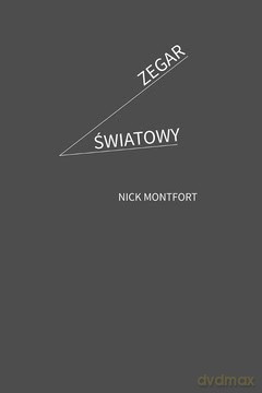 Zegar Światowy - Nick Montfort [KSIĄŻKA]
