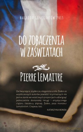 Do Zobaczenia W Zaświatach - Pierre Lemaitre [KSIĄŻKA]