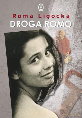 Droga Romo - Roma Ligocka [KSIĄŻKA]