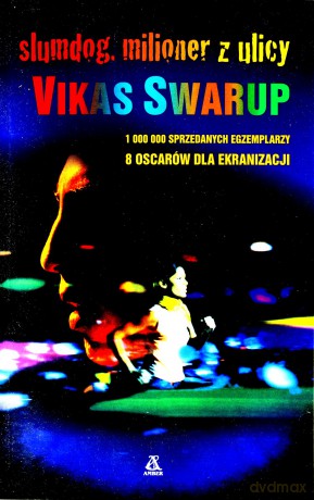 Slumdog Milioner z Ulicy - Vikas Swarup [KSIĄŻKA]