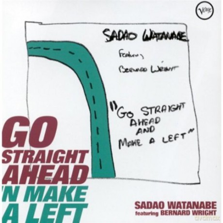 Watanabe Sadao: Go Straight Ahead `N Make Aleft [CD]