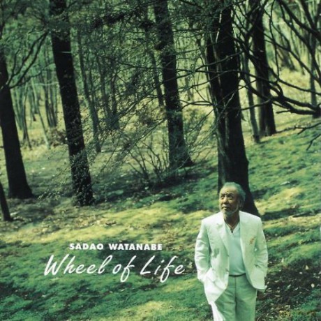Sadao Watanabe: Wheel Of Life [CD]