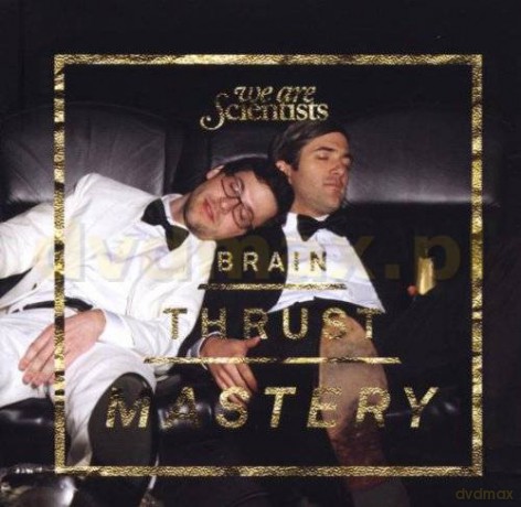 We Are Scientists: Brain Thrust Mastery [CD]