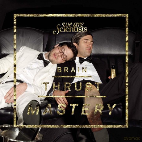 We Are Scientists: Brain Thrust Mastery [CD]