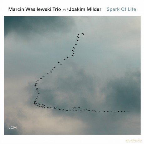 Marcin Wasilewski Trio: Spark Of Life [CD]