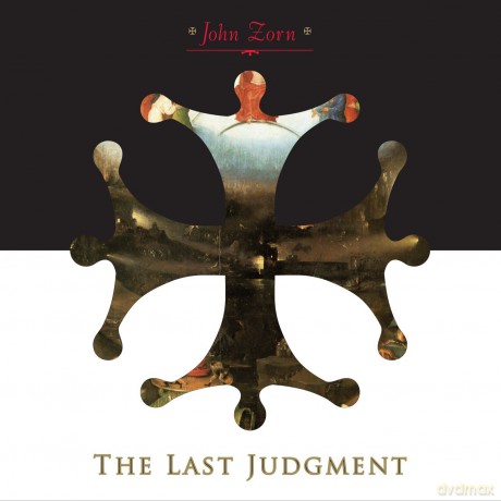 John Zorn: The Last Judgment [CD]